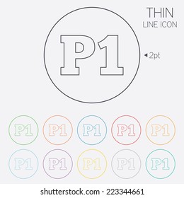 Parking first floor sign icon. Car parking P1 symbol. Thin line circle web icons with outline. Vector