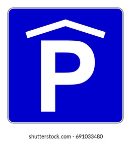 Parking Garage Sign, Blue And White Sign With P Symbol, Vector Illustration.