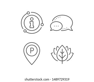 Parking line icon. Chat bubble, info sign elements. Location map pointer sign. Car park symbol. Linear parking outline icon. Information bubble. Vector