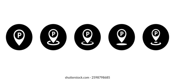 Parking location icon set collection on black circle. Map pin with letter P sign symbol