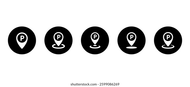 Parking location icon set collection on black circle. Place marker with letter P sign symbol