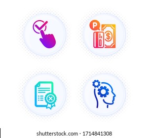 Aparcar pago, Rechazar certificado y los iconos de la casilla de verificación conjunto simple. Botón con puntos de tono medio. Signo de pensamientos. Garaje pagado, Archivo de cancelación, Aprobado. Trabajo de negocios. Conjunto tecnológico. Vector