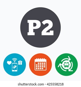 Parking second floor sign icon. Car parking P2 symbol. Mobile payments, calendar and wifi icons. Bus shuttle.