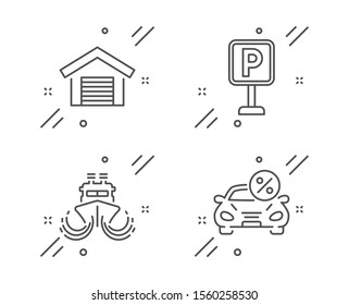 Parking, Ship and Parking garage line icons set. Car leasing sign. Auto park, Shipping watercraft, Car place. Transport discount. Transportation set. Line parking outline icon. Vector