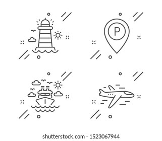 Parking, Ship travel and Lighthouse line icons set. Airplane sign. Park pointer, Cruise transport, Beacon tower. Plane. Transportation set. Line parking outline icon. Vector