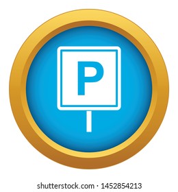Parking sign icon blue vector isolated on white background for any design