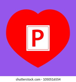 Parking sign illustration. Vector. White icon in red heart at lavender background.