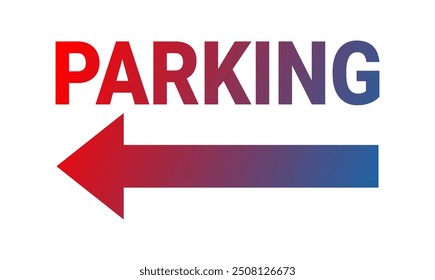 Parking sign left arrow symbol. Directional parking sign.