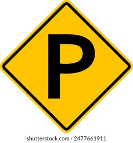 Parking sign. Places where car parking is permitted. The parking sign helps drivers find parking zones. Rhombus road sign. Warning yellow diamond road sign.
