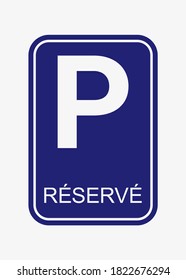 Parking sign vector illustration. Reserved parking space road sign.