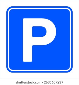 Parking symbol or parking sign. Parking traffic sign on white background. "Parking" traffic sign vector illustration. Letter P on a blue background.

