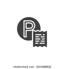Parking ticket vector icon. filled flat sign for mobile concept and web design. Parking fee glyph icon. Symbol, logo illustration. Vector graphics