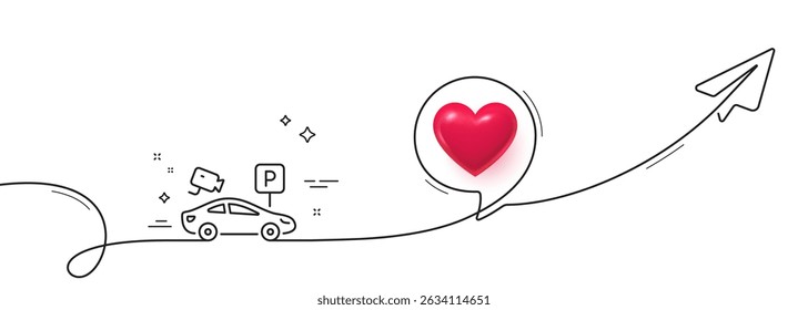 Parking with video monitoring line icon. Continuous line with share plane. Car park sign. Transport place symbol. 3d heart in speech bubble. Parking security single line ribbon. Vector