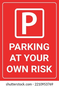 Parking at Your Own Risk Sign svg