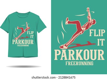 Parkour free running flip it t shirt design