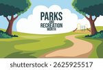 Parks and Recreation Month, Explore, Play, Connect