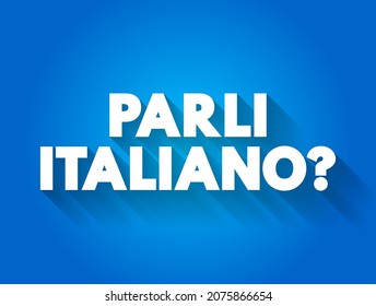 Parli Italiano? (do you speak Italian?) text quote, concept background