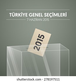 Parliamentary elections in Turkey 2015. English: English: TURKEY GENERAL ELECTIONS - JUNE 7. Transparent Ballot Box in gradient background.