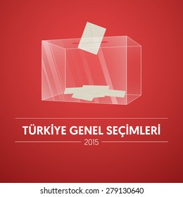 Parliamentary elections in Turkey 2015. English: Turkey General Elections. Transparent clear ballot box and vote. Voting box with envelope. Gradient Background Vector.