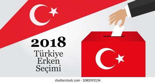 Parliamentary elections in Turkey 2018. Turkish: Early Election 2018. Hand puts the ballot in the ballot box