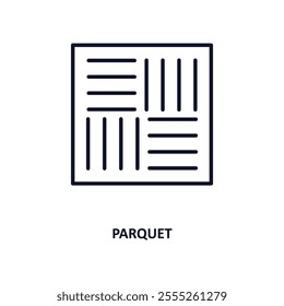 parquet outline icon.  Thin line icon from construction tools collection. Editable vector isolated on white background