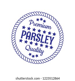 parsley premium quality emblem, label, badge. premium quality package label. vintage stamp. designed for parsley product 