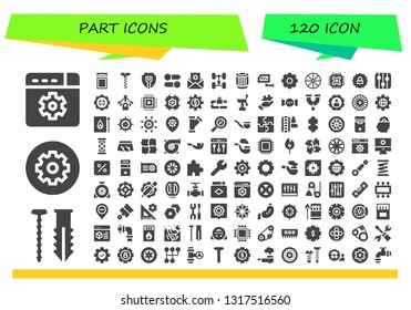 part icon set. 120 filled part icons.  Collection Of - Settings, Screw, Match, Chassis, Pulley, Rearview mirror, Wheel, Cpu, Levels, Motor, Pipe, Spring, Puzzle, Percentage, Suspension
