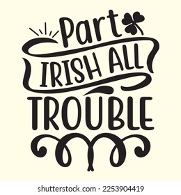  Part Irish All Trouble SVG t shirt designs vector file 