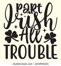  Part Irish All Trouble t shirt designs vector file 