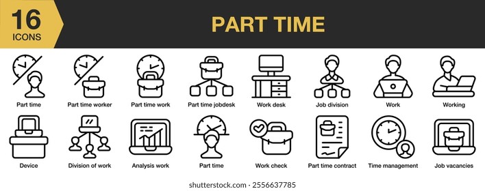 Part Time icon set. Includes job desk, job division, working, work, check, vacancies, management, and More. Outline icons vector collection.