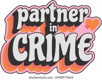 Partner in Crime Sticker Illustration Retro Colourfu