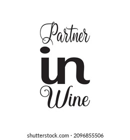 partner in wine black letter quote