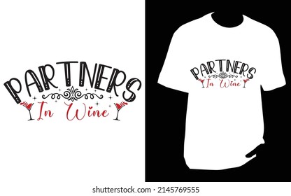 Partners in wine t shirt