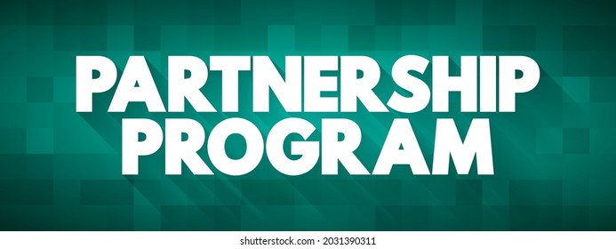 Partnership Program - Business Strategy Vendors Use To Encourage Channel Partners, Text Concept Background