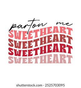 Diseño de camiseta retro de parton me sweetheart