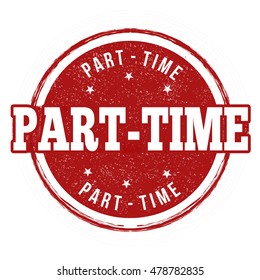 Part-time grunge rubber stamp on white background, vector illustration