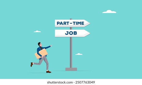 Part-time job, side job or small business, additional work outside working hours, businessman or employee running towards the part time job direction board