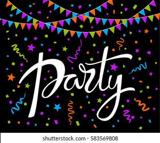 Party abstract background with hand written letters and confetti