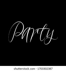 Party brush paint hand drawn lettering on black background. Design templates for greeting cards, overlays, posters