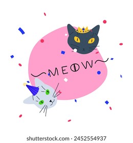 Party card vector illustration. Cute cats in a party hats with confetti on abstract flower shape. Positive birthday card with funny pet and cute text meow!