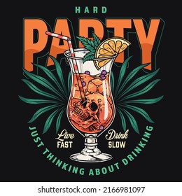 Party cocktail vintage colorful flyer booze for hard rave garnished with tropical leaves and slice orange with skull vector illustration