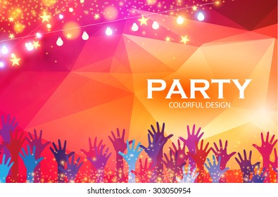 Party design. Colorful triangle abstract background. Raised up hands. Light bulb design. Vector illustration 