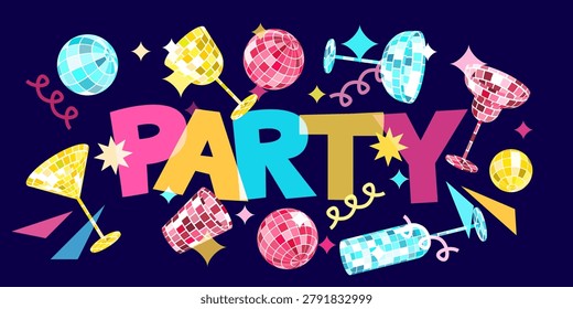 Party design elements. Letters, disco balls and multicolor cocktails vector illustration on dark background. Colorful concept for night club festival promotion, banner, poster, holiday disco event
