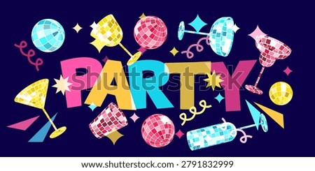 Party design elements. Letters, disco balls and multicolor cocktails vector illustration on dark background. Colorful concept for night club festival promotion, banner, poster, holiday disco event