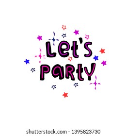 Party flyer, banner, invitation. Party t-shirt design. Hand drawn illustration. Cartoon style. Isolated design element