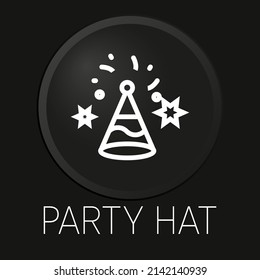 Party hat minimal vector line icon on 3D button isolated on black background. Premium Vector.

