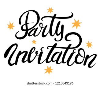 Party invitation  lettering. Vector lettering for banners or card. Calligraphic hand drawn font. Font composition