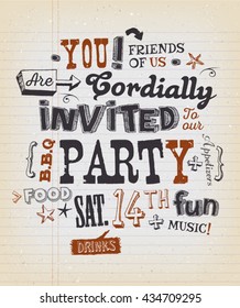 Party Invitation Poster On School Paper/
Illustration of a fun party invitation poster, with crafted hand lettering text, on a grungy school paper background for bbq, holidays and friends events