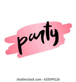 Party lettering.