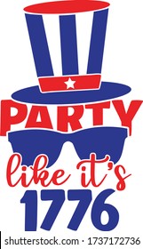 Party like it's 1776 | 4th of July Quote